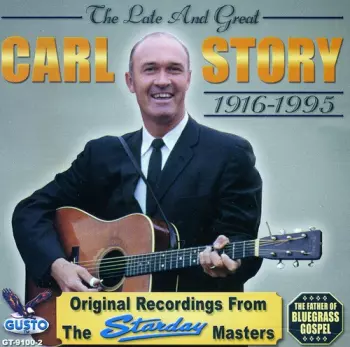 The Late And Great Carl Story (1916-1995)