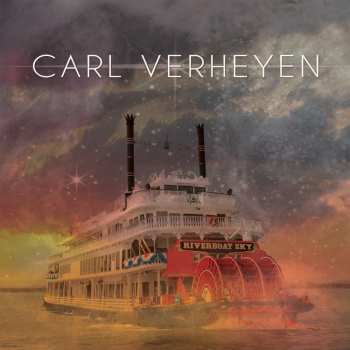 CD Carl Verheyen: Riverboat Sky