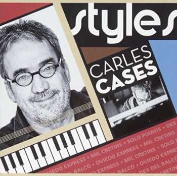 Album Carles Cases: Carles Cases Styles