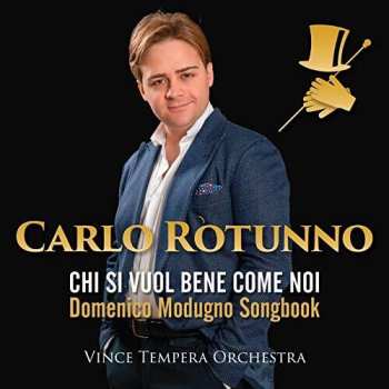 Album Carlo Rotunno: Chi Si Vuol Bene Come Noi - Domenico Modugno Songbook