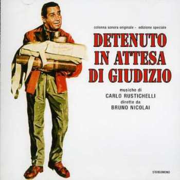 CD Carlo Rustichelli: Detenuto In Attesa Di Giudizio (Colonna Sonora Originale - Edizione Speciale)