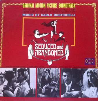 Album Carlo Rustichelli: Seduced And Abandoned (Original Motion Picture Soundtrack)