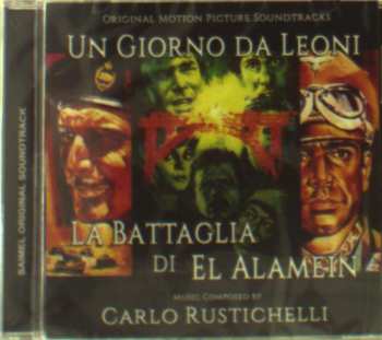 Album Carlo Rustichelli: Un Giorno Da Leoni / La Battaglia Di El Alamein (Original Motion Picture Soundtracks)