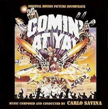 Album Carlo Savina: Comin' At Ya! (Original Soundtrack)