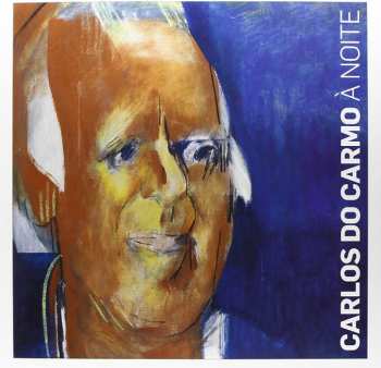 LP Carlos Do Carmo: À Noite