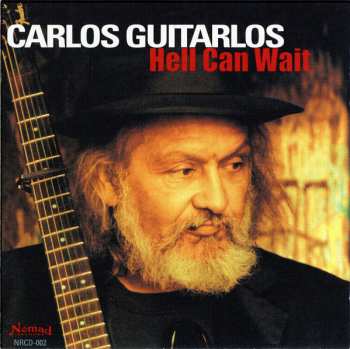 CD Carlos Guitarlos: Hell Can Wait