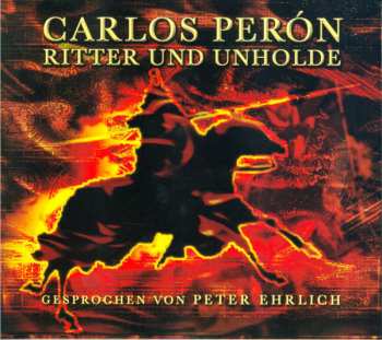 CD Carlos Peron: Ritter Und Unholde DIGI