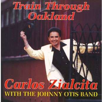 Album Johnny Otis Band: Train Through Oakland