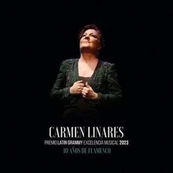 Album Carmen Linares: 40 Anos De Flamenco: Live