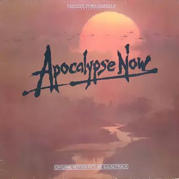 Apocalypse Now (Original Motion Picture Soundtrack)