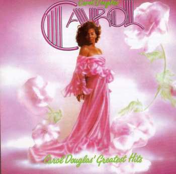 CD Carol Douglas: Carol Douglas' Greatest Hits