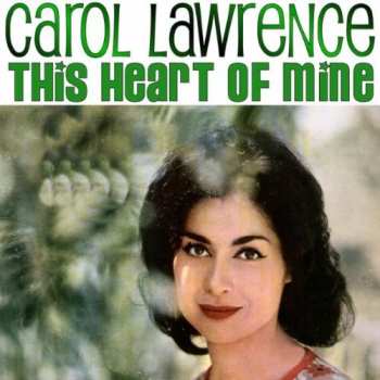 CD Carol Lawrence: This Heart Of Mine