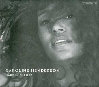 CD Caroline Henderson: Made In Europe
