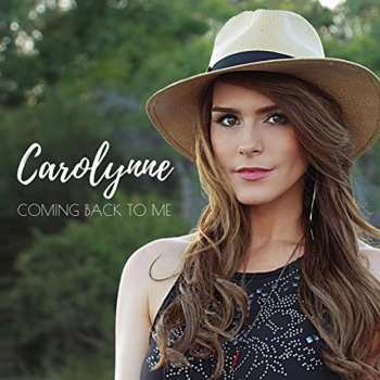 CD Carolynne: Coming Back To Me
