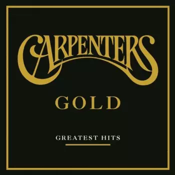 Carpenters Gold (Greatest Hits)