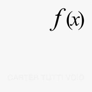 LP Carter Tutti Void: 𝒇 (x)