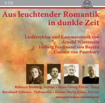 2CD Casimir Von Paszthory: Rebecca Broberg & Hans-georg Priese - Aus Leuchtender Romantik In Dunkle Zeit