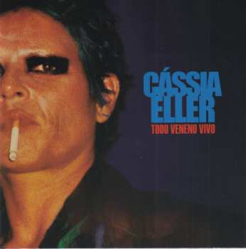 Album Cássia Eller: Todo Veneno Vivo