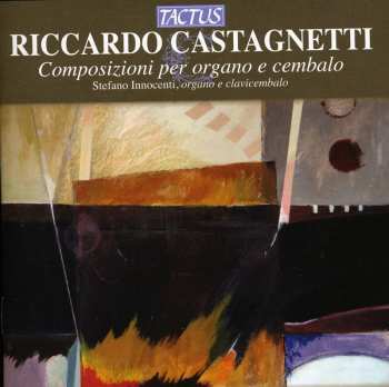 Album Castagnetti / Innocenti: Compositions For Organ & Harpsichord