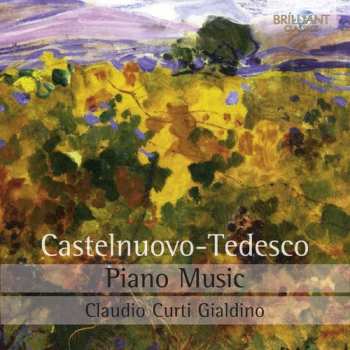 Album Mario Castelnuovo Tedesco: Piano Music