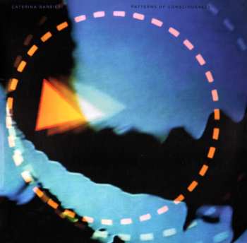 Album Caterina Barbieri: Patterns Of Consciousness