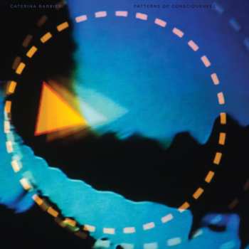 2LP Caterina Barbieri: Patterns Of Consciousness