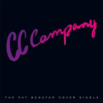 Album CC Company: The Pat Benatar Cover Single