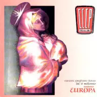 CCCP - Fedeli Alla Linea: Canzoni Preghiere Danze Del II Millennio - Sezione Europa