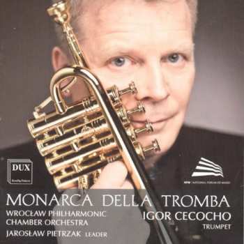 Album Cecocho,igor / Purcell / Corelli / Telemann: Monarca Della Tromba