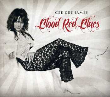 Album Cee Cee James: Blood Red Blues