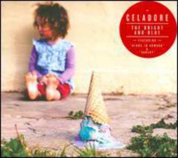 Album Celadore: The Bright & Blue