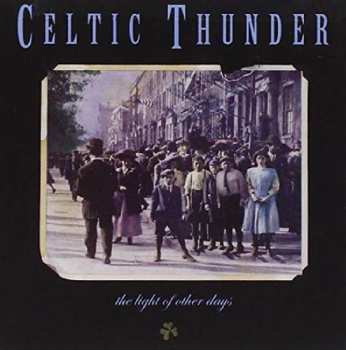 CD Celtic Thunder: The Light Of Other Days