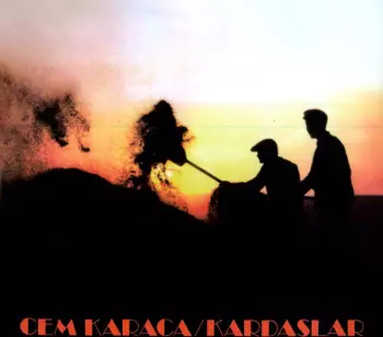 Cem Karaca: Kardaslar & Apaslar