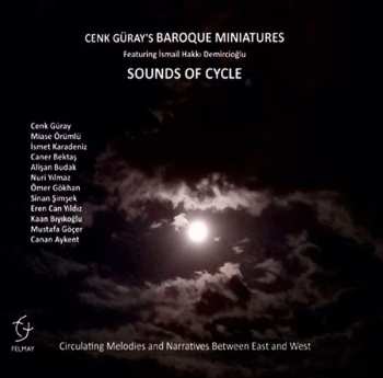 Album Cenk Güray's Baroque Miniatures: Sounds of Cycle