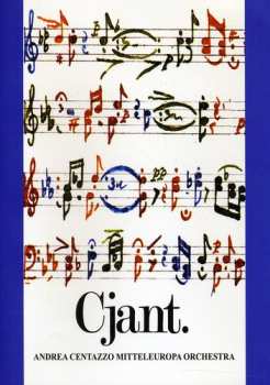 Album Centazzo,andrea / Mitteleuropa Orchestra: Cjant