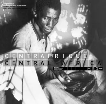Central Africa Sanza Music In Land Of Gbaya / Var: Central Africa Sanza Music In Land Of Gbaya