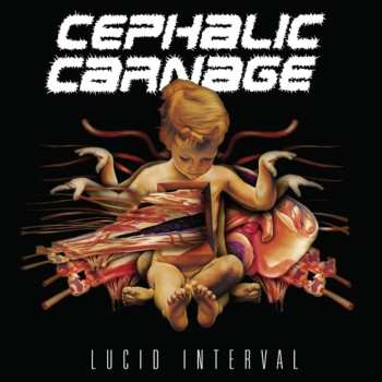 Album Cephalic Carnage: Lucid Interval