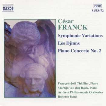 CD César Franck: Symphonic Variations, Les Djinns, Piano Concerto No. 2