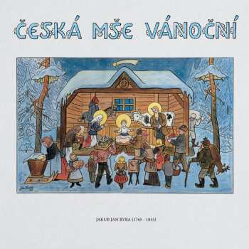 Album Jakub Jan Ryba: Česká mše vánoční