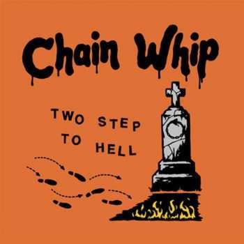 Album Chain Whip: Two Step To Hell