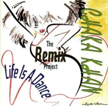 CD Chaka Khan: Life Is A Dance - The Remix Project