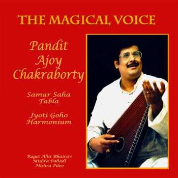 Album Chakraborty,ajoy / Saha,samar / Guho,jyoti: Ajoy Chakraborty Samar Saha Jyoti Guho Pandit Ajoy