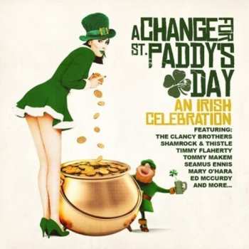 Album Change For St Paddy's Day: Irish Celebration / Var: Change For St Paddy's Day: Irish Celebration