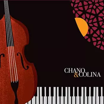 Chano Domínguez: Chano & Colina
