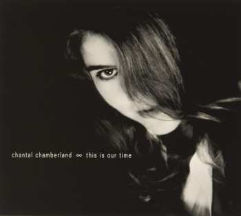 CD Chantal Chamberland: This Is Our Time
