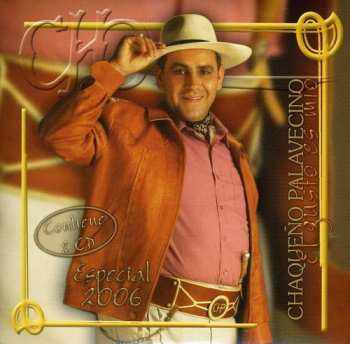 Album Chaqueño Palavecino: El Gusto Es Mío