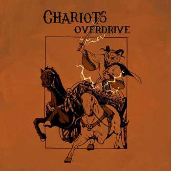 Album Chariots Overdrive: When The Wheels Start