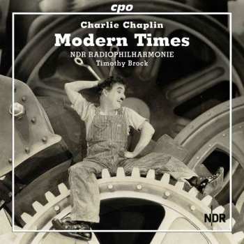 CD Charlie Chaplin: Modern Times - The Complete Film Music