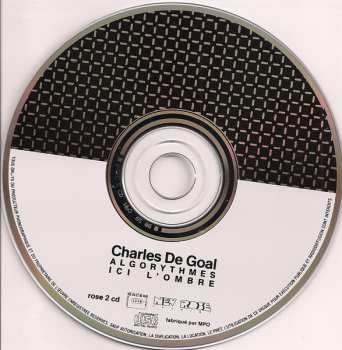 CD Charles De Goal: Algorythmes / Ici L'Ombre