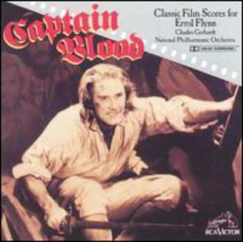 CD National Philharmonic Orchestra: Captain Blood -- Classic Film Scores For Errol Flynn